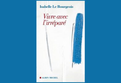 Vivre avec l’irréparé
